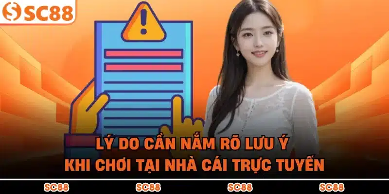 Lý do cần nắm rõ lưu ý khi chơi tại nhà cái trực tuyến